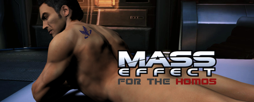 Mass Effect: For the Homos