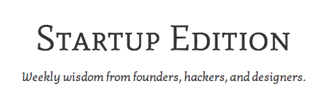 Startup Edition startup newsletter