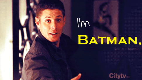 Dean is Batman