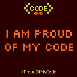 I am proud of my code