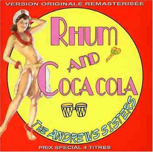 The Andrews Sisters Rum and Coca Cola Lyrics - Genius
