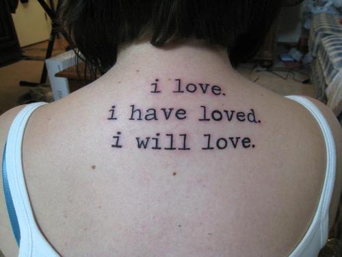 "i love. i have loved. i will