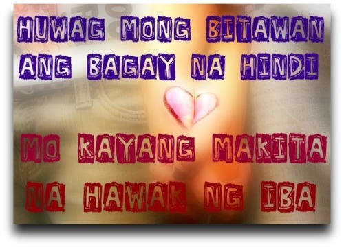 love quotes tagalog. Love Quotes Tagalog Part 2.