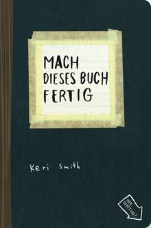 Verlag Antje Kunstmann: Marketing für den Titel "Mach dieses Buch fertig"