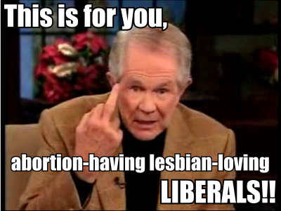 PAT ROBERTSON: Liberals like abortion because it makes women more ...