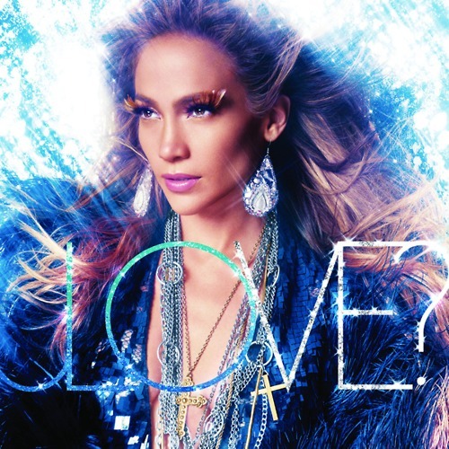 jennifer lopez love album sales. do you Love? Jennifer Lopez