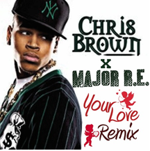  Love Chris Brown on Chris Brown Album Your Love Remix Release Date 2010 Track