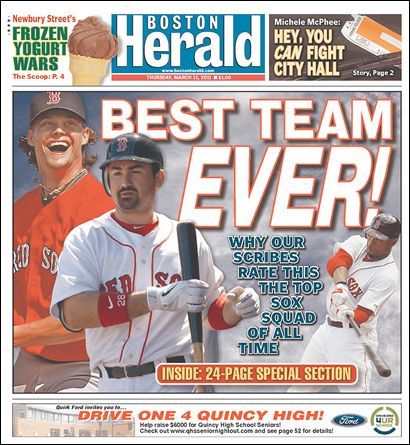 Boston Herald front page in March 2011 proclaims Red Sox "Best Team Ever".