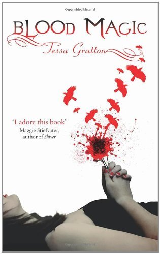 Blood Magic by Tessa Gratton