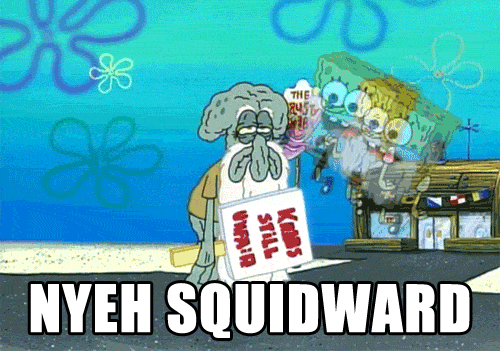 Hey Squidward
