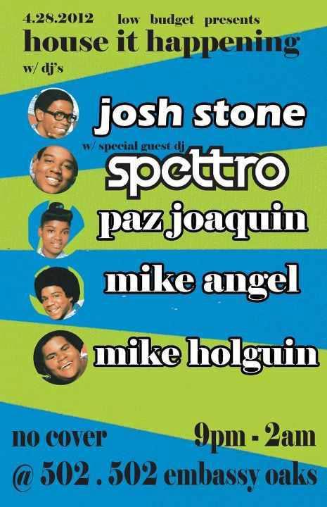 4 28 Low Budget presents House It Happening DJs Josh Stone Spettro 