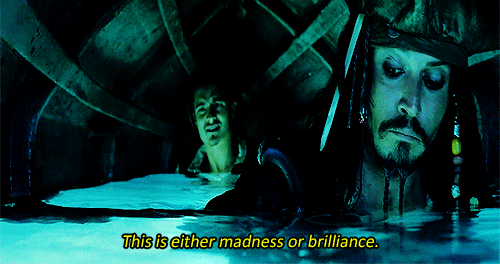 Gif of Jack Sparrow in an overturned boat with the caption "This is either madness or brilliance"