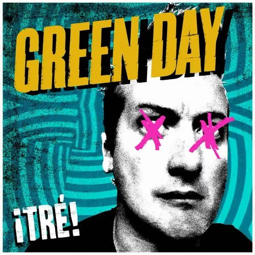 Green Day- Tre