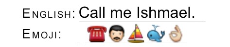Emoji translation of 'Call me Ishmael.'