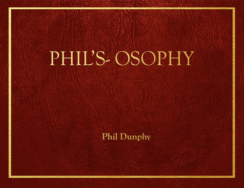 Phil's Osophies - Everything Modern Family