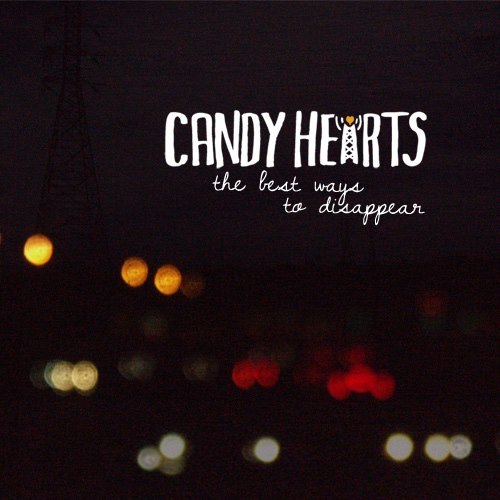 Candy Hearts- The Best Ways to Disappear